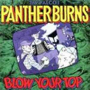 Tav Falco's Panther Burns - Blow Your Top FLAC