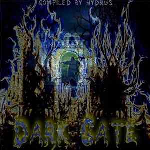 Various - Dark Gate – Compiled By Hydrus FLAC