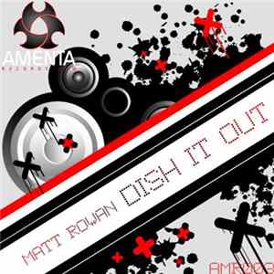 Matt Rowan - Dish It Out FLAC