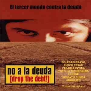 Various - No A La Deuda [Drop The Debt!] FLAC