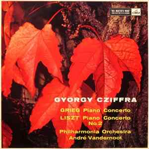 Grieg / Liszt ; György Cziffra, Philharmonia Orchestra, André Vandernoot - Piano Concerto / Piano Concerto No. 2 FLAC
