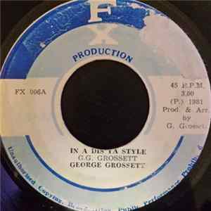 George Grossett - In A Dis Ya Style FLAC