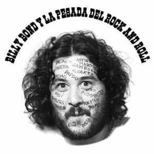 Billy Bond Y La Pesada Del Rock And Roll - Billy Bond Y La Pesada Del Rock And Roll FLAC