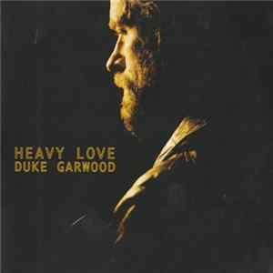Duke Garwood - Heavy Love FLAC