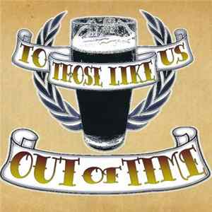 Out Of Time - To Those Like Us FLAC
