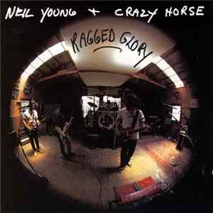 Neil Young + Crazy Horse - Ragged Glory FLAC