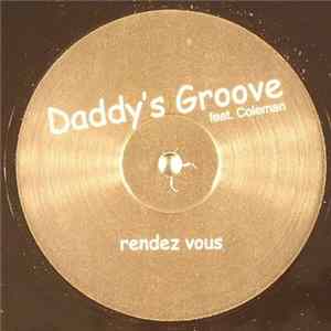 Daddy's Groove Feat. Coleman - Rendez Vous FLAC
