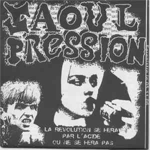Saoul Pression - La Révolution Se Fera Par L'Acide Ou Ne Se Fera Pas FLAC