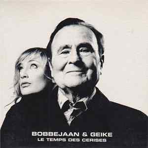 Bobbejaan - Le Temps Des Cerises FLAC