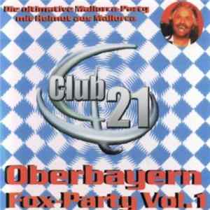 Various - Club 21 Oberbayern Fox-Party Vol. 1 FLAC
