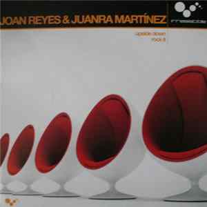 Joan Reyes & Juanra Martínez - Upside Down / Rock It FLAC