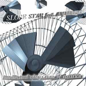 Slope Star - Intellectual Abstraction Of Electricity FLAC