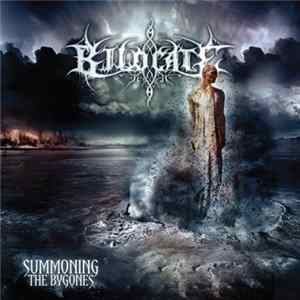 Bilocate - Summoning The Bygones FLAC