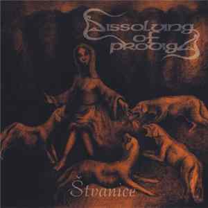 Dissolving Of Prodigy - Štvanice FLAC