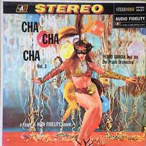 Pedro Garcia And His Del Prado Orchestra - Cha Cha Cha Vol. 3 FLAC