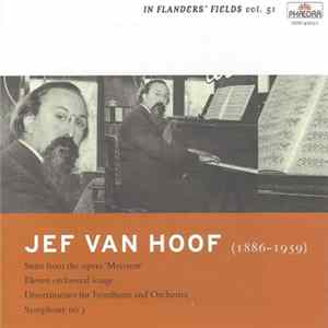 Jef Van Hoof - Symphonic Music + Orchestral Songs FLAC
