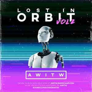AWITW - Lost In Orbit Vol​.​2 FLAC