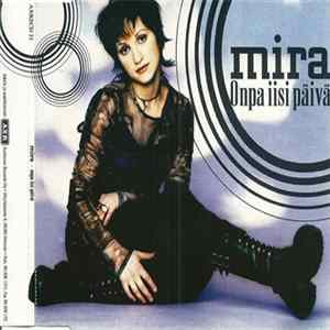 Mira - Onpa Iisi Päivä FLAC