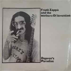 Frank Zappa And The Mothers Of Invention - Dupree's Paradise FLAC
