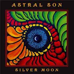 Astral Son - Silver Moon FLAC