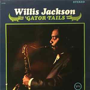 Willis Jackson - 'Gator Tails FLAC
