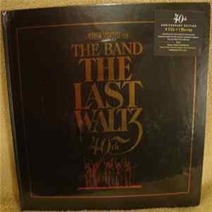 The Band - The Last Waltz 40th Anniversary FLAC