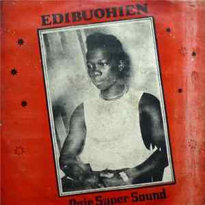 Ogie Super Sound - Edibuohien FLAC