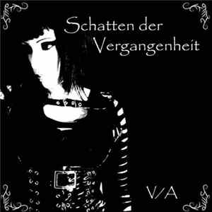 Various - Schatten Der Vergangenheit Compilation I FLAC