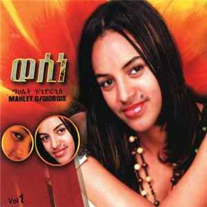 Mahlet G/Giorgis - Wossine Vol. 1 FLAC