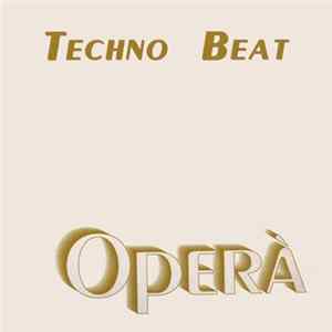 Techno Beat - Opera' FLAC