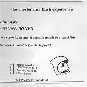 The Chester Monkfish Experience - Edition #2: Stone Bones FLAC
