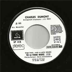 Charles Dumont - Toi La Femme Mariée / Ce Soir On Joue A L'amour Fou FLAC