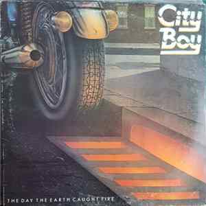 City Boy - The Day The Earth Caught Fire FLAC