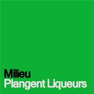 Milieu - Plangent Liqueurs, Vol. 1: Highwater Tape Boutique FLAC