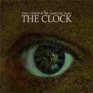 Paul Creane And The Changing Band - The Clock FLAC
