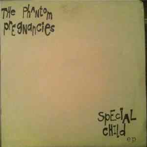 The Phantom Pregnancies - Special Child FLAC