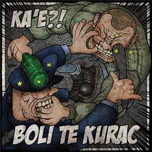 Boli Te Kurac - Ka'e?! FLAC