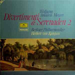Wolfgang Amadeus Mozart / Herbert von Karajan / Berliner Philharmoniker - Divertimenti & Serenaden 2 FLAC