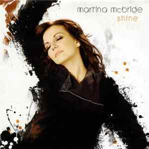 Martina McBride - Shine FLAC