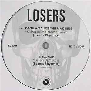 Losers / Rage Against The Machine / Gossip - Killing In The Name / Listen Up FLAC