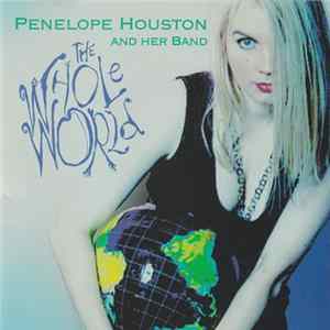 Penelope Houston And Her Band - The Whole World FLAC