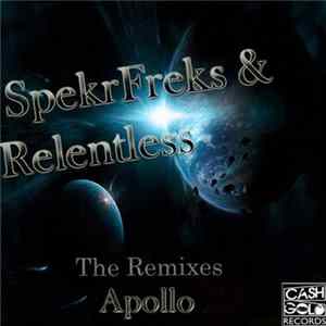 SpekrFreks & Relentless - Apollo The Remixes FLAC