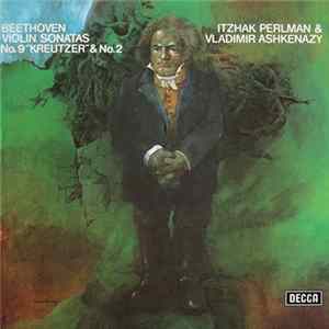 Beethoven, Itzhak Perlman & Vladimir Ashkenazy - Violin Sonatas No.9 "Kreutzer" & No.2 FLAC