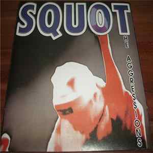 Squot - The Aggressions FLAC