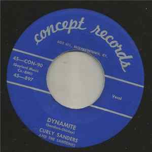 Curly Sanders And The Santones - Dynamite / Your Smiling (I'm Crying) FLAC