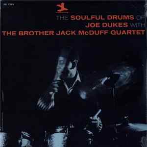 Joe Dukes With The Brother Jack McDuff Quartet - The Soulful Drums Of Joe Dukes With The Brother Jack McDuff Quartet FLAC