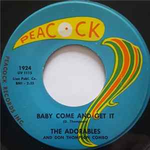 The Adorables And Don Thompson Combo - Baby Come And Get It / The Drive FLAC