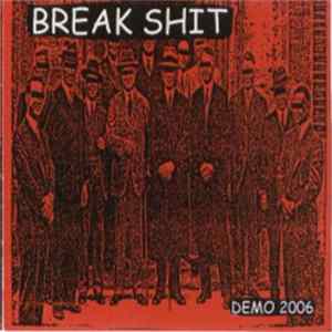 Break Shit - Demo 2006 FLAC