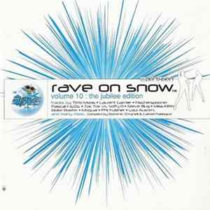 Various - Rave On Snow Volume 10 : The Jubilee Edition 2001 FLAC