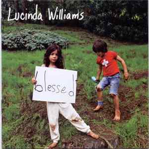Lucinda Williams - Blessed FLAC